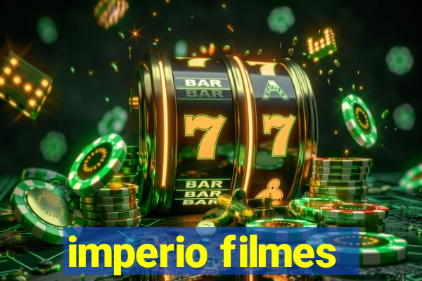 imperio filmes